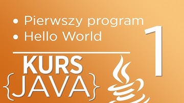 1. Kurs Java dla początkujących - Pierwszy program "Hello World"