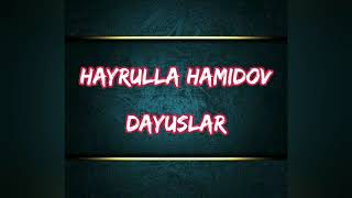 Hayrulla Hamidov-Dayuslar