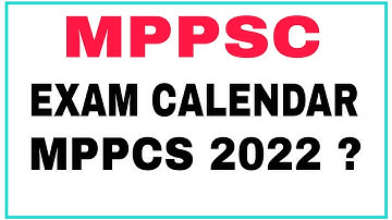 MPPCS 2022//MPPSC EXAM CALENDAR 2022/23//MPPCS NEWS UPDATE
