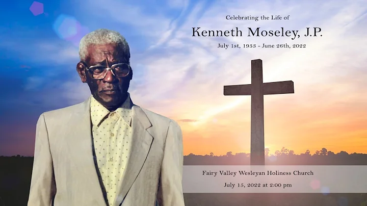 Celebrating The Life of Kenneth Moseley, J.P.