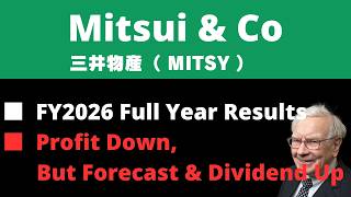 《 JAPANESE STOCK 》Mitsui ＆ Co FY2026 Full Year Results