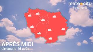 👉 BULLETIN MÉTÉO ÎLE-DE-FRANCE DU DIMANCHE 16 AOÛT 2026 #meteo #meteocity #iledefrance