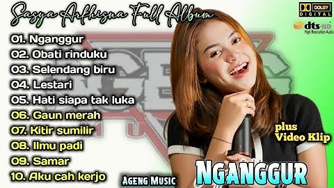 Nganggur - Sasya Arkhisna Full Album Terbaru | Dangdut Kopo Terbaru 2024 | Obati Rinduku,Ilmu Padi