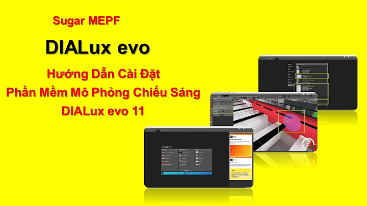 Hướng dẫn sử dụng phần mềm dialux evo