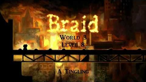 Braid 3-8 • A Tingling