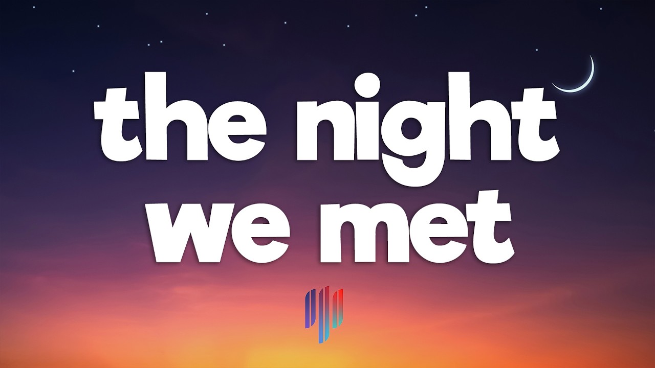 Lord Huron - The Night We Met (Lyrics)