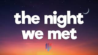Lord Huron - The Night We Met (Lyrics)