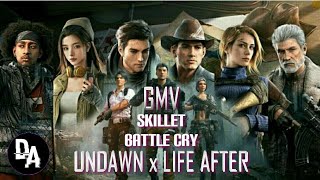 UNDAWN x LIFE AFTER 【GMV】 Skillet - Battle Cry | Lyrics [Sub Indo]