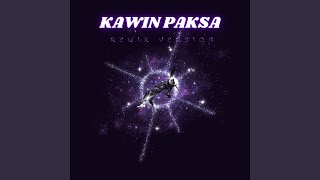 Kawin Paksa (Dj Tedy Remix)