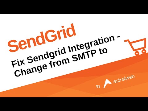 Fix Sendgrid Integration - Change from SMTP to API Key Usage