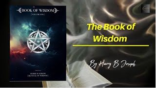 Unlock the Secret: The Book of Wisdom by Harry B. Joseph - Part 3 #kundalini