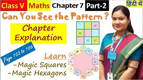 Can You See The Pattern ? (Part-2) / NCERT Class 5 Maths Chapter 7 Explanation in Hindi + English