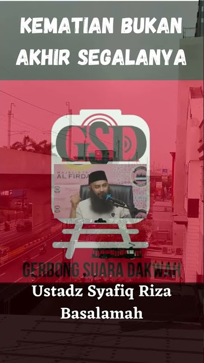 Kematian bukan akhir segalanya| Ustadz Syafiq Riza basalamah.#shorts