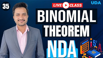 Binomial Theorem NDA | Day 35 | NDA 1 2022 Maths Online Full Course - Kapil Sharma Sir Maths Class
