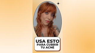  Usa ESTO para CUBRIR tu ACNÉ [Funciona!] | #Shorts