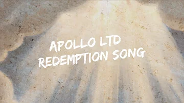 Apollo LTD - "Redemption Song" (Official Lyric Video)