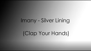 Video thumbnail of "Imany - Silver Lining (Clap Your Hands)"
