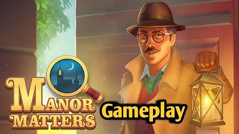 Manor Matters: Hidden Objects Home Renovation Gameplay (Android)