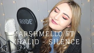 Marshmello Ft Khalid - Silence (Jenny Jones Cover)