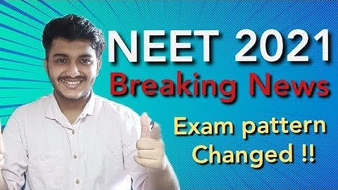 NEET 2021 EXAM PATTERN CHANGED🔥 | NEET LATEST NEWS
