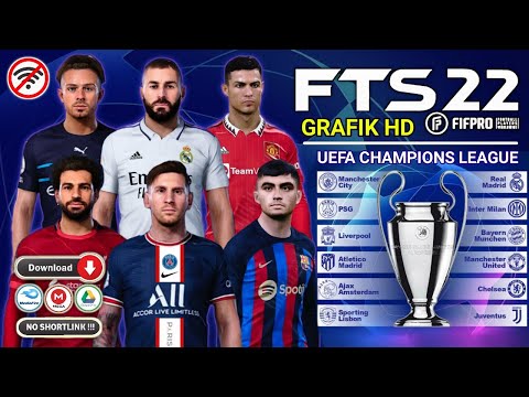 Download FTS 22 UEFA Champions League UCL Grafik HD Android Offline New Update Kits 2022/23