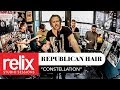 "Constellation" - l Republican Hair l l Relix Studio Sessions | 11/16/17