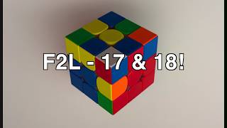 F2L MADE EASY PART 2: F2L - 17 & F2L - 18 | Mike Shi