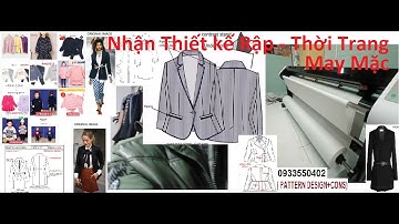 Nhận Thiết kế  Rập - Thời Trang May Mặc - PATTERN DESIGN+CONS
