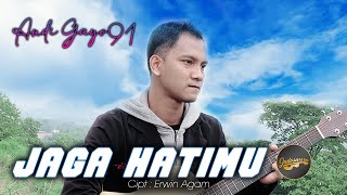 Andi Gayo91 - Jaga Hatimu ( New Acoustic)