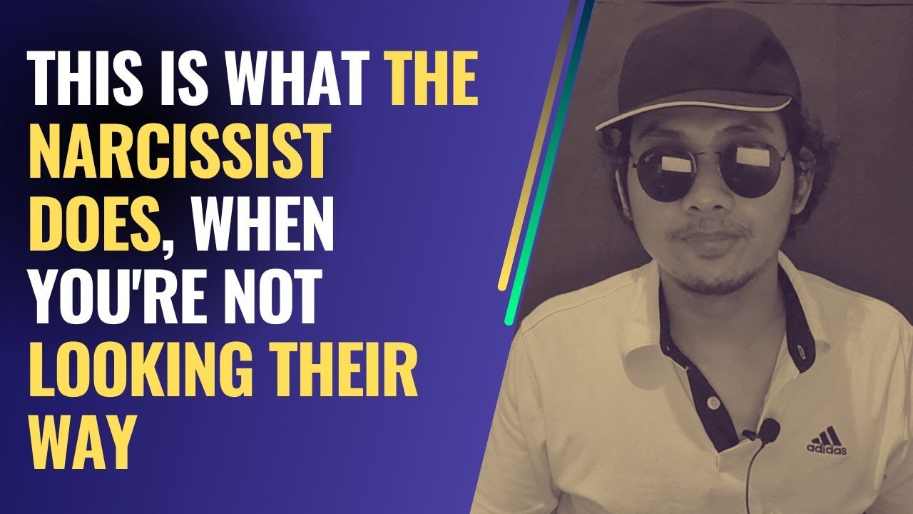 This Is What The Narcissist Does, When You're Not Looking Their Way ...