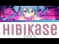 REOL ヒビカセ Hibikase LYRICS KAN ROM ENG