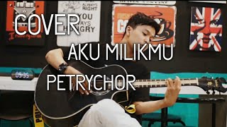 Download Lagu AKU MILIKMU-PONGKY BARATA || PETRYCHOR (COVER) MP3