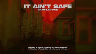 [FREE] LOOP KIT/SAMPLE PACK - "IT AIN'T SAFE" (Southside, Future, Nardo Wick, Pyrex Whippa)