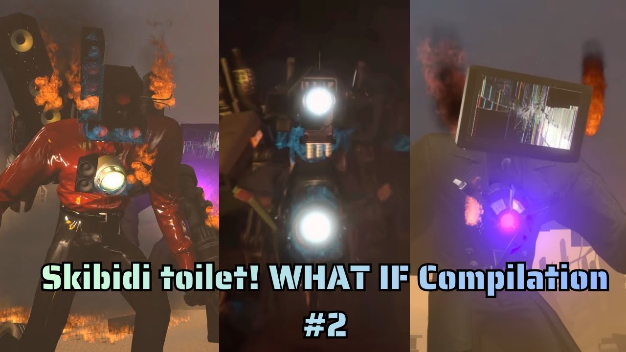 Skibidi toilet! WHAT IF Compilation #2 credits @RealTurkeyMan@SkyDashtler@camzy_legit