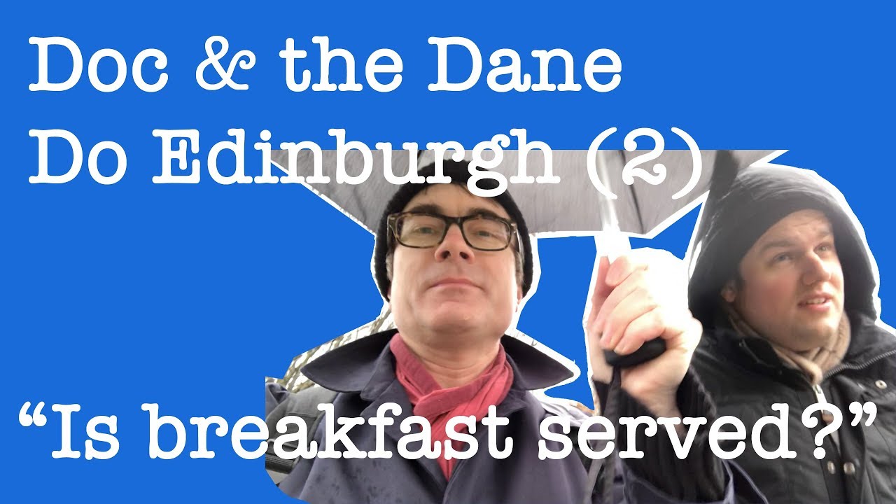 Edinburgh (2): Is breakfast served? - YouTube Dr Popkins' How to get fluent