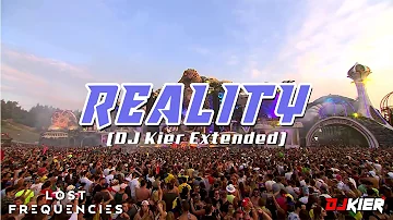 Reality (DJ Kier Extended) - Lost Frequencies x Janieck Devy