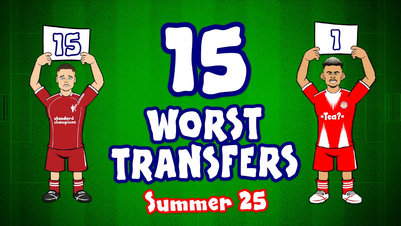 RANKING THE 15 WORST TRANSFERS💩 Summer 2025 - who will be the WORST?