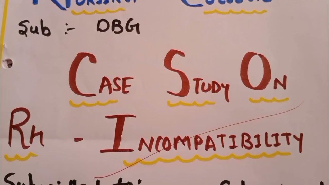 CASE STUDY OR CASE PRESENTATION ON RH obgbscnursing