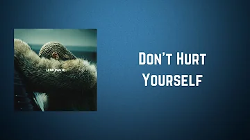 Beyoncé - Don’t Hurt Yourself (Lyrics)