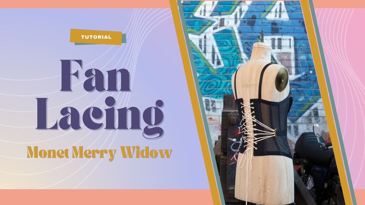 Fan Lacing a Corset: A Guide for the Monet Merry Widow Corset