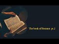 Romans 1 pt2