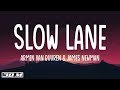 Slow Lane - Armin Van Buuren feat. James Newman (Lyrics)
