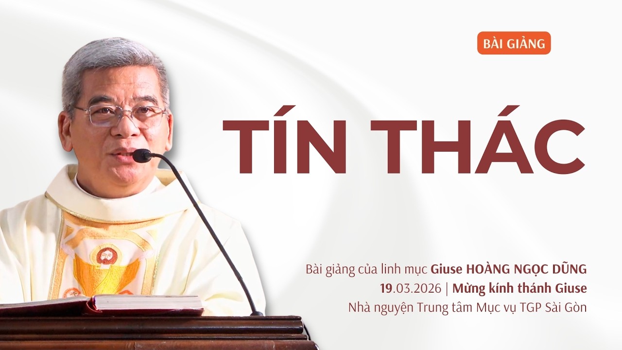 Tín thác - Thánh Giuse, bạn trăm năm Đức Maria