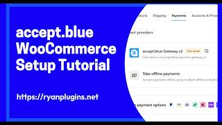 Accept.Blue WooCommerce Payment Gateway Setup (Full Tutorial – API v2 + 3D Secure) screenshot 5