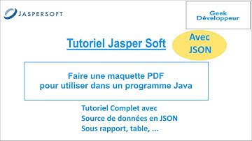 Tutoriel Jaspersoft  PDF en java avec source de données JSON - Tutoriel complet