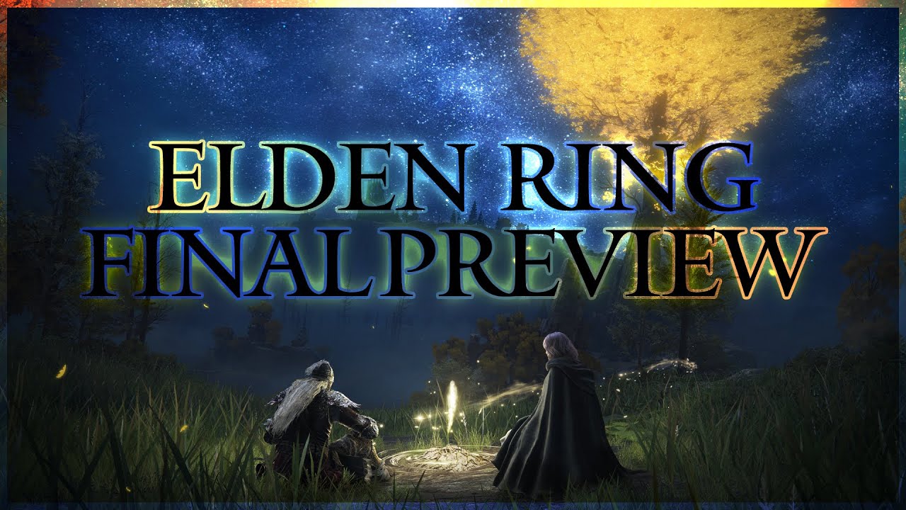 Elden Ring - Final Preview