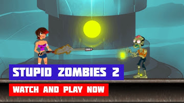 Stupid Zombies 2 · Game · Gameplay