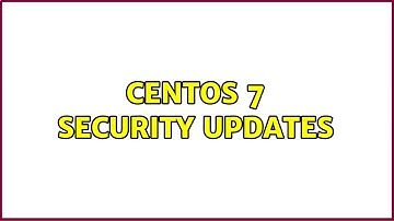 CentOS 7 security updates (2 Solutions!!)