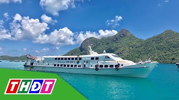 Đề xuất mở tuyến tàu cao tốc Trà Vinh - Côn Đảo | THDT