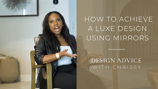 Learn How I Styled this Million Dollar Home Using Mirrors | Design Advice